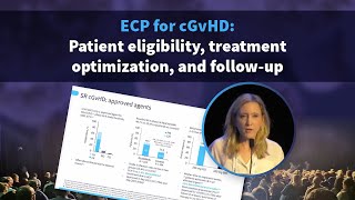 Symposium  ECP for chronic GvHD Patient eligibility treatment optimization and followup [upl. by Saul]