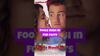 Fools Rush In Fun Facts  moviereview funfactshorts [upl. by Assetan]