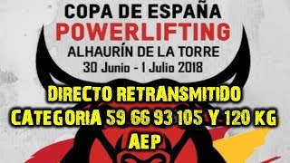 Copa de España AEP Powerlifting 2018  Cat5966105120 Kg [upl. by Oremar]