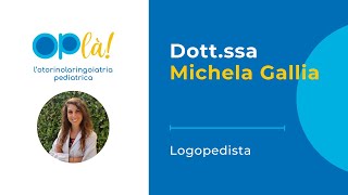 Dottoressa Michela Gallia  Logopedista a Torino [upl. by Pagas]