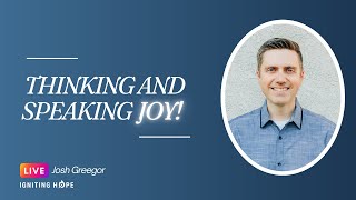 Thinking and Speaking JOY [upl. by Lynea]