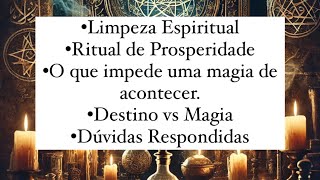 LIMPEZA ESPIRITUAL RITUAL PROSPERIDADE E MAGIA  live [upl. by Aehsan]