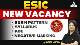 ESIC Recruitment 2023  ESIC Syllabus Exam Pattern Age Eligibility Negative Marking Full Details [upl. by Nwahsor273]