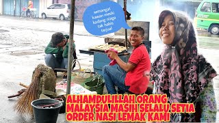 Terimakasih hamba Allah dari Malaysia🇲🇾 Alhamdulillah masih ada yang setia melarisi nasi lemak kami [upl. by Deehahs751]