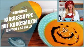 Schnell und einfach Kürbissuppe mit Kokosmilch aus dem Thermomix [upl. by Magna625]