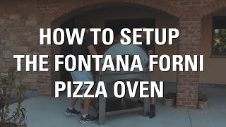 How To Setup a Pizza Oven Fontana Fornis Margherita Mangiafuoco or Marinara Pizza Oven [upl. by Poppy]