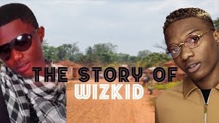 The Story Of Wizkid  Before The Fame [upl. by Darooge635]