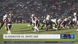 UNDER THE LIGHTS Gladewater vs White Oak [upl. by Burck42]