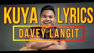 Davey Langit  KUYA LYRICS HD [upl. by Letha144]