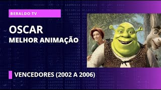 Vencedores do Oscar de Melhor Animação  2002 a 2006 [upl. by Inoek]