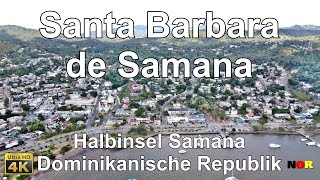 Santa Barbara de Samana Dominican Republic 4K [upl. by Amuwkuhc]