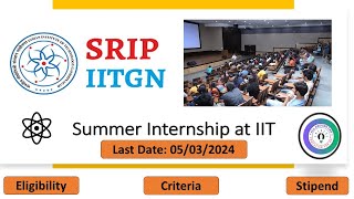 IIT Gandinagar Summer Internship 2024 II SRIP Summer Internship 2024 ll Application form out [upl. by Setsero]