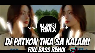 DJ NO PETS ALLOWED X PATYON TIKAS KALAMI TIKTOK SLOWED FULL BASS REMIX  DJ JOBERT REMIX [upl. by Pippy]