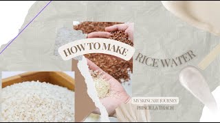 How to make rice water for face [upl. by Gus688]