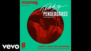 Teddy Pendergrass  I Dont Love You Anymore Damian Lazarus ReShape  Audio [upl. by Ornie]