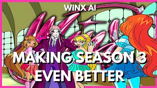 I made Season 3 of Winx Club even BETTER  WINX AI [upl. by Everson]