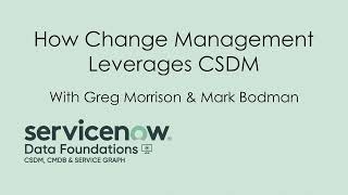 How Change Management Leverages CSDM [upl. by Keifer761]