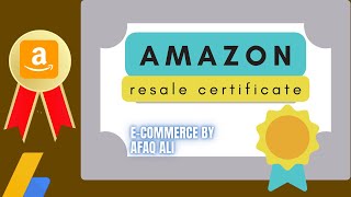 Lesson 2  Resale Certificate For Non USA Residents  Resale Certificate Amazon  By Afaq Ali [upl. by Lambart]