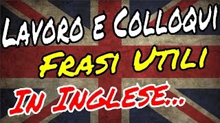 AL LAVORO IN INGLESE Frasi utili per lufficio Colloquio di lavoro in inglese 💰💰💰 [upl. by Norrahs189]