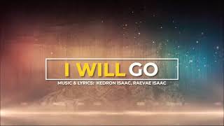 I WILL GO  Adventist Youth Theme Song 2021 [upl. by Nickolai]