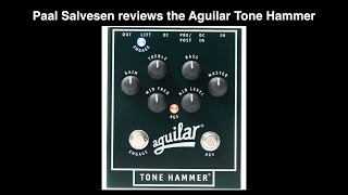 Bass Weekly  Aguilar Tone Hammer [upl. by Enitsua810]