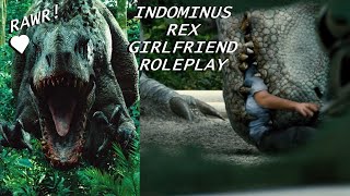 ASMR V Indominus Rex Girlfriend Roleplay REQUESTED [upl. by Olsewski481]