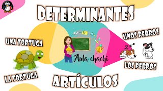 Determinantes  Artículos  Aula chachi  Vídeos educativos para niños [upl. by Quackenbush536]