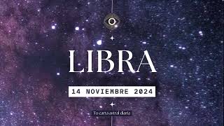 Horóscopo Diario  Libra  14 de Noviembre 2024 [upl. by Fanning829]