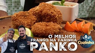 O MELHOR FRANGO A PASSARINHO CROCANTE NA FARINHA PANKO  COZINHA PAI E FILHO [upl. by Trebmal]