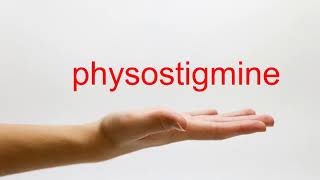 How to Pronounce physostigmine  American English [upl. by Gad]