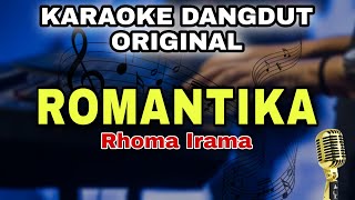 ROMANTIKA  RHOMA IRAMA  KARAOKE LIRIK DANGDUT ORIGINAL [upl. by Shellans]