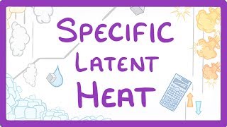 GCSE Physics  Specific Latent Heat 29 [upl. by Ala]