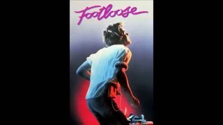 01 Kenny Loggins  Footloose Original Soundtrack Footloose 1984 HQ [upl. by Heddi]