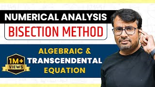 Bisection Method  Numerical Methods  Solution of Algebraic amp Transcendental Equation [upl. by Lemcke631]