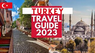 Turkey Travel Guide  Best Places to Visit and Things to do in Turkey in 2023 [upl. by Jeri]