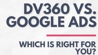 DV 360 vs Google Ads Which One is Right for You [upl. by Lered]