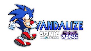 Vandalize  SONIC FRONTIERS X FRIDAY NIGHT FUNKIN [upl. by Saidee]