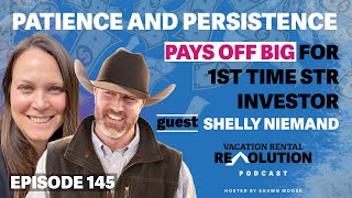 Episode 145 Patience And Persistence Pays Off Big For FirstTime STR Investor With Shelly Niemand [upl. by Leonsis]