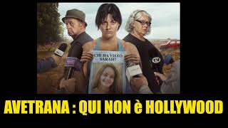 Avetrana  qui non è Hollywood [upl. by Margarette]