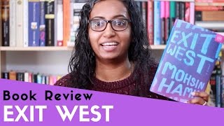 Exit West by Mohsin Hamid  Book Review [upl. by Ladnek]