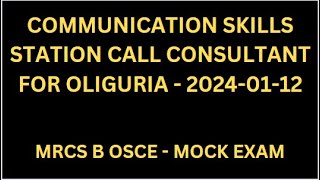 COMMUNICATION SKILLS STATION OF CALL TO CONSULTANT FOR OLIGURIA [upl. by Ahsahtan]