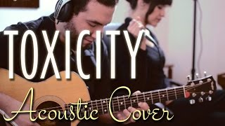 Toxicity  System of a Down Live acoustic cover [upl. by Annmaria]