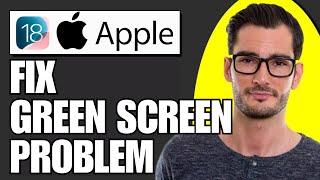 How To Fix Green Screen Problem On iPhone iOS 18 Simple [upl. by Ahsinom]