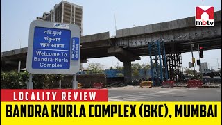 Locality Review Bandra Kurla Complex BKC Mumbai MBTV LocalityReview [upl. by Novert]