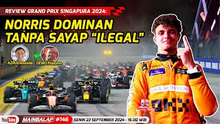 Review GP Singapura 2024 Norris Dominan Tanpa Sayap quotIlegalquot [upl. by Aicissej913]