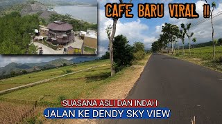 Jalan Menuju DENDY SKY VIEW  cafe baru viral di Tulungagung saat ini [upl. by Laehplar]