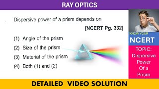 Ray Optics Dispersive power of a prism depends on Angle of Prism [upl. by Eiznikcm]