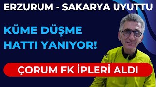 ÇORUM FK İPLERİ ALDI SAKARYASPOR ERZURUMDA UYUDU KOCAELİSPOR TOPARLANIYOR DÜŞME HATTI YANIYOR [upl. by Eelaroc890]