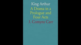 King Arthur A Drama by Joseph Comyns Carr  Audiobook [upl. by Yadsendew]