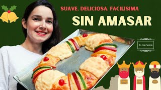 La Rosca de reyes MÁS FÁCIL SIN AMASAR  Suavecita esponjosa y deliciosa [upl. by Aniratac]